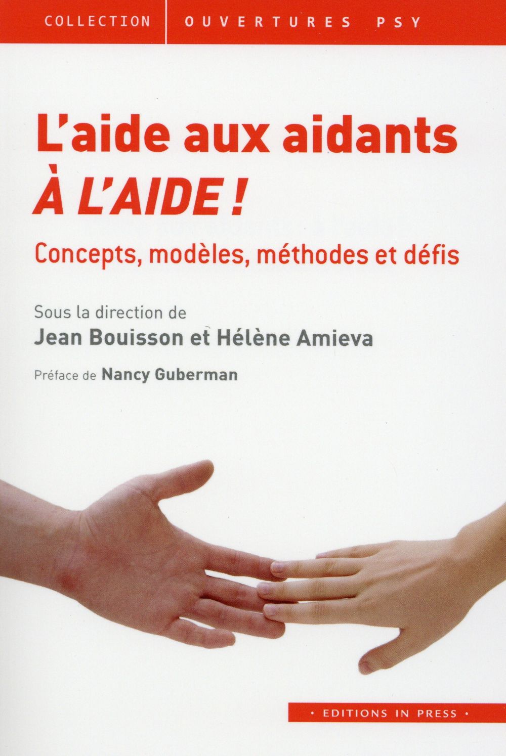 L'aide aux aidants : à l'aide ! Concepts, modèles, méthodes et défis
