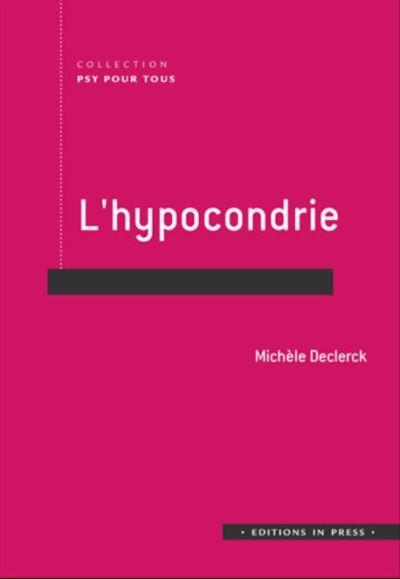 L'hypocondrie. La société hypocondriaque
