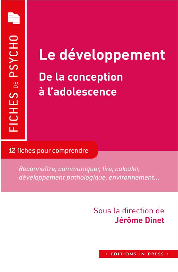 Le développement. De la conception à l'adolescence