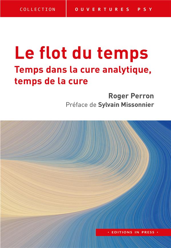 Le flot du temps. Temps dans la cure analytique, temps de la cure
