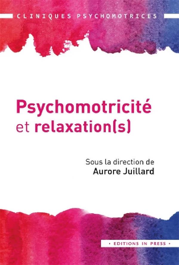 Psychomotricité et relaxation(s)