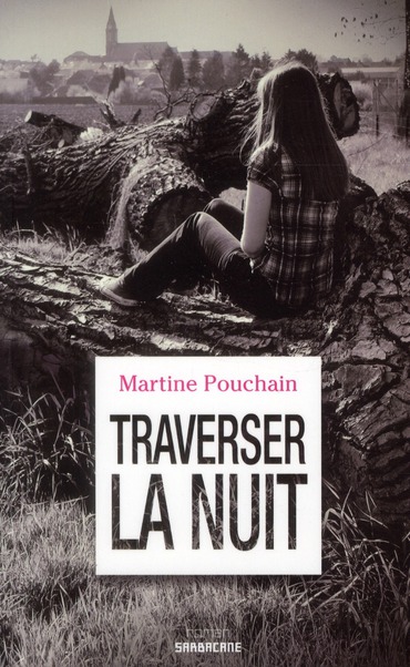 Traverser la nuit