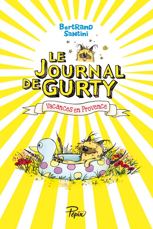 Le journal de Gurty Tome 1 : Vacances en Provence