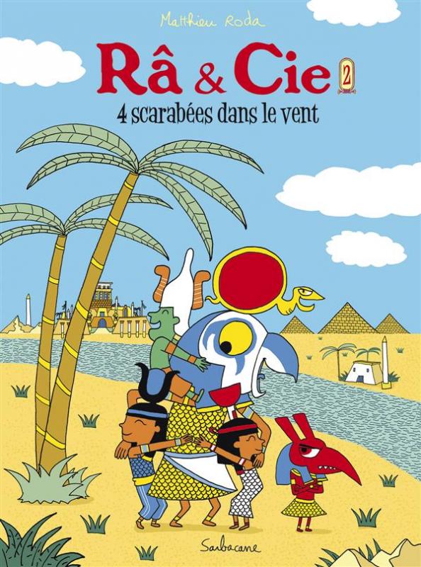 Ra & Cie Tome 2 : 4 scarabées dans le vent