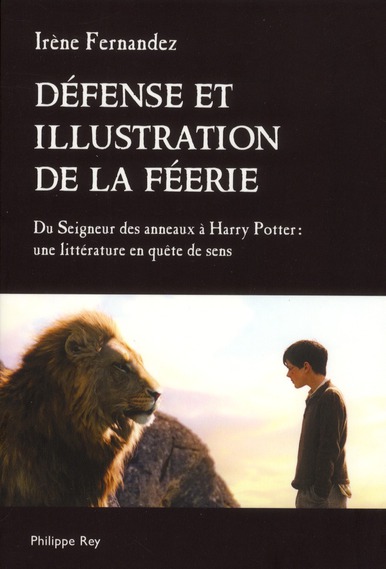 Défense et illustration de la féerie. Du Seigneur des anneaux à Harry Potter : une littérature en qu