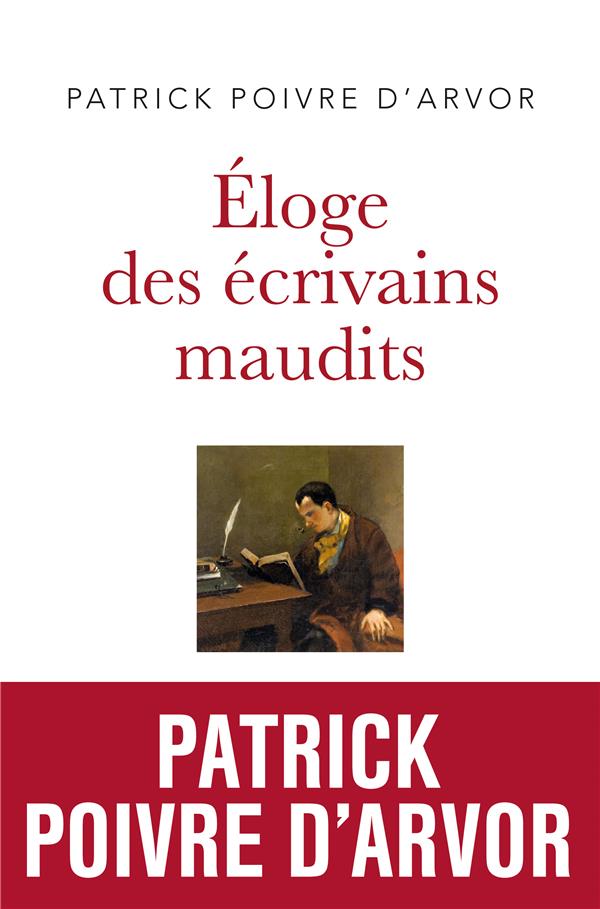 Eloge des écrivains maudits