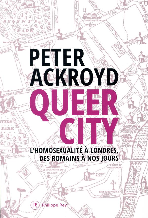 Queer City. L'homosexualité à Londres, des romains à nos jours