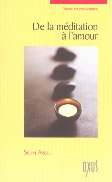 De la méditation à l'amour