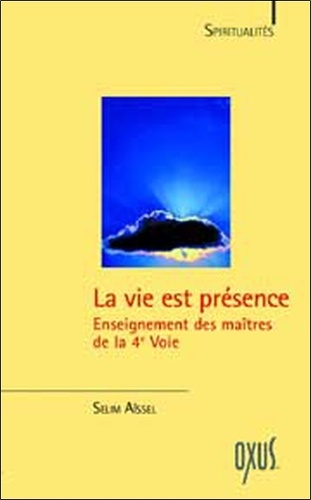 La vie est présence