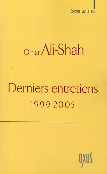 Derniers entretiens. 1999-2005
