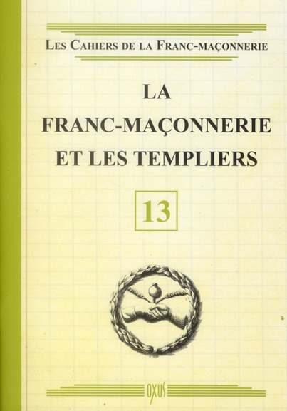 La franc-maçonnerie et les templiers