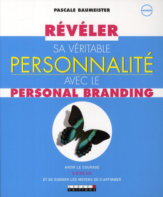 Révéler sa véritable personnalité avec le personal branding