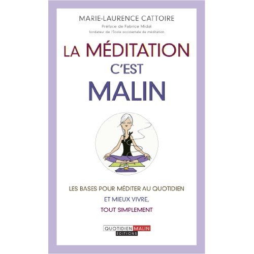 La méditation, c'est malin