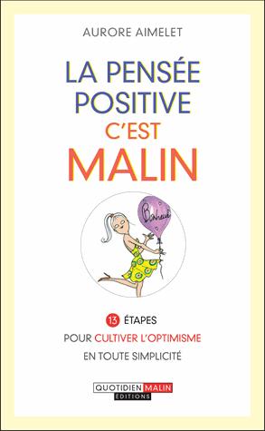 La pensée positive, c'est malin