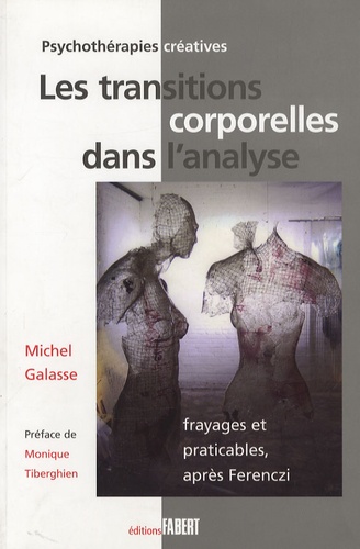 Les transitions corporelles dans l'analyse. Frayages et praticables après Ferenczi