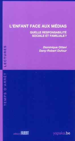 L'enfant face aux médias. Quelle responsabilité sociale et familiale ?