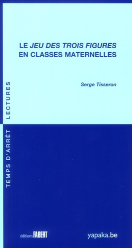 Le Jeu des trois figures en classes maternelles
