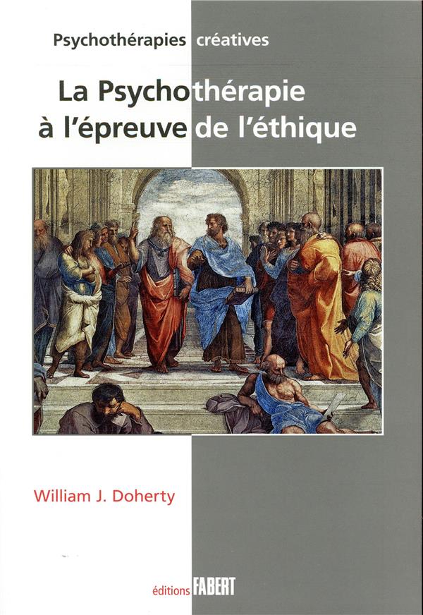 La psychothérapie à l'épreuve de l'éthique