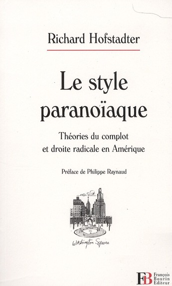 Le style paranoïaque. Théories du complot et droite radicale en Amérique