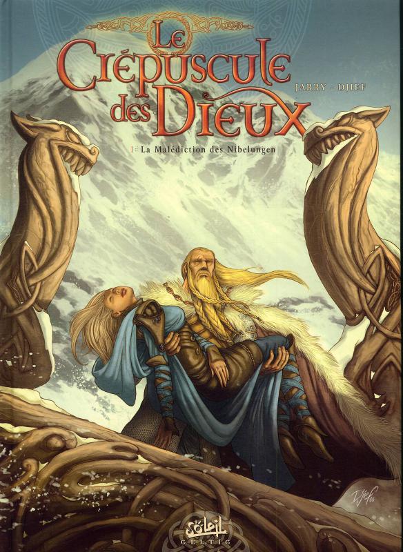Le Crépuscule des Dieux Tome 1 : La Malédiction des Nibelungen