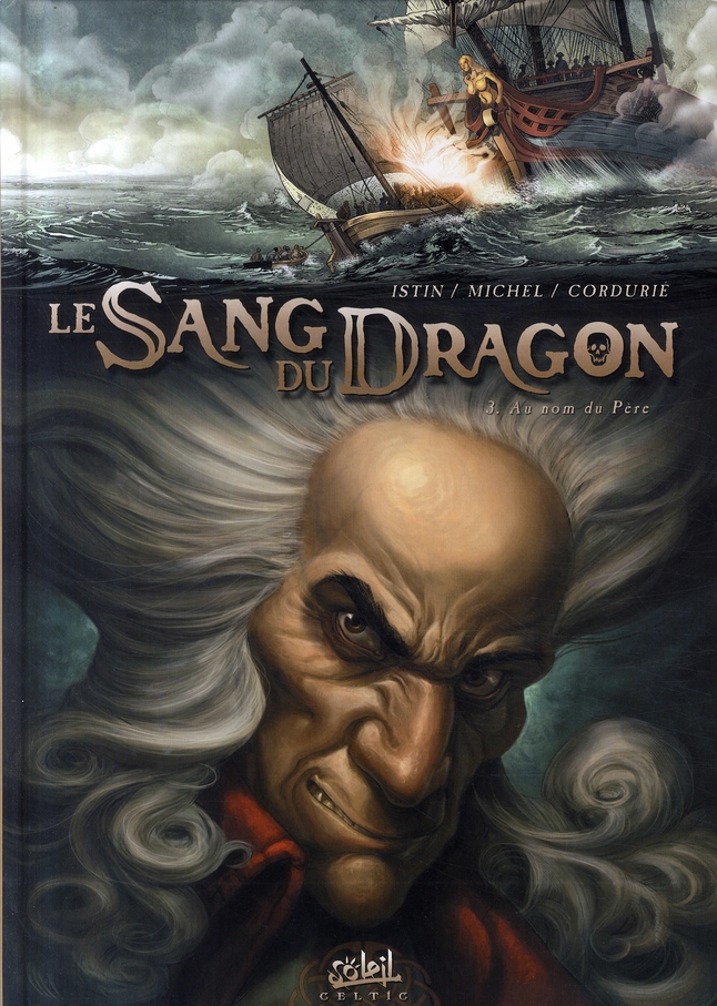 Le sang du Dragon Tome 3 : Au nom du père