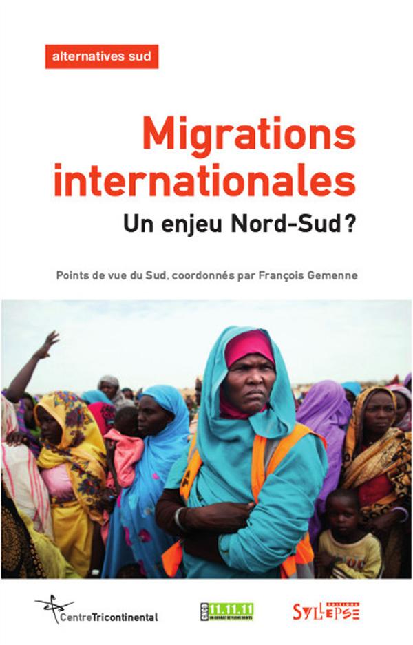 Alternatives Sud Volume 22-2015/1 : Migrations internationales : un enjeu Nord-Sud ?