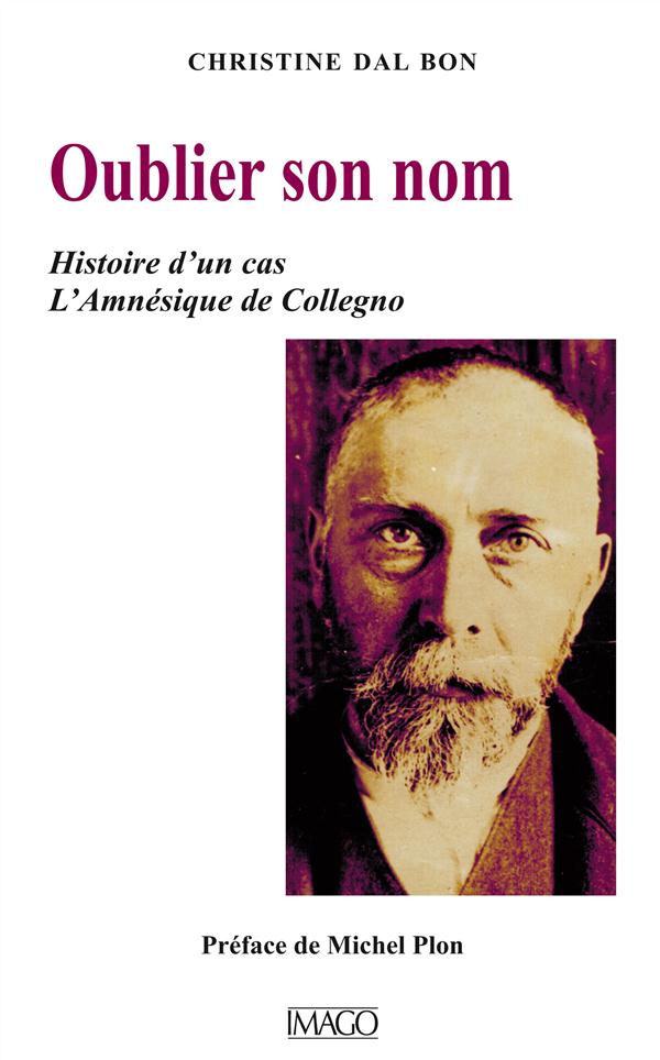 Oublier son nom. Histoire d'un cas, l'Amnésique de Collegno