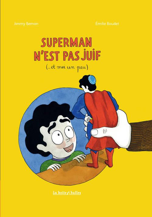 Superman n'est pas juif (...et moi un peu)