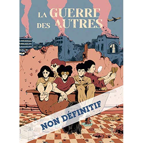 La guerre des autres Tome 2 : Couvre-feu sur Beyrouth