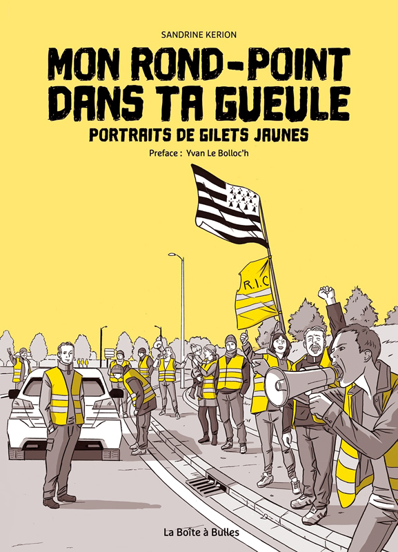 Mon rond-point dans ta gueule. Portraits de gilets jaunes