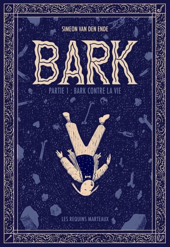 Bark Tome 1 : Bark Contre La Vie