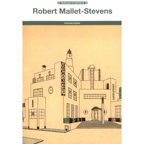 Robert Mallet-Stevens. Edition bilingue français-anglais