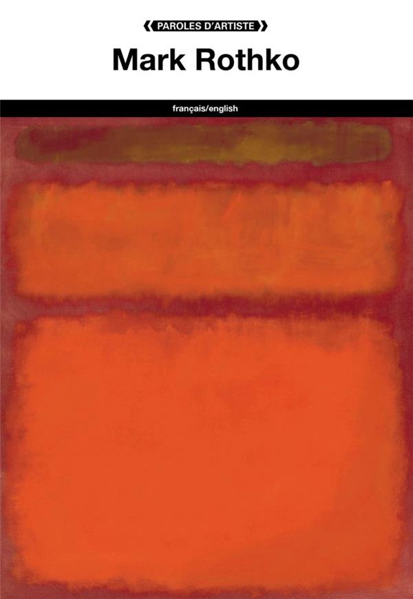 Mark Rothko. Edition bilingue français-anglais