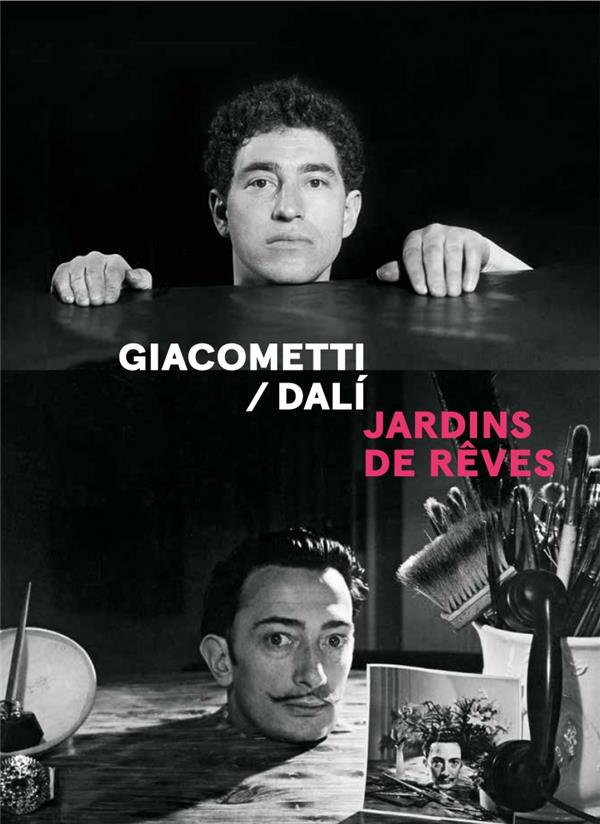 Giacometti / Dali. Jardins de rêves, Edition bilingue français-anglais