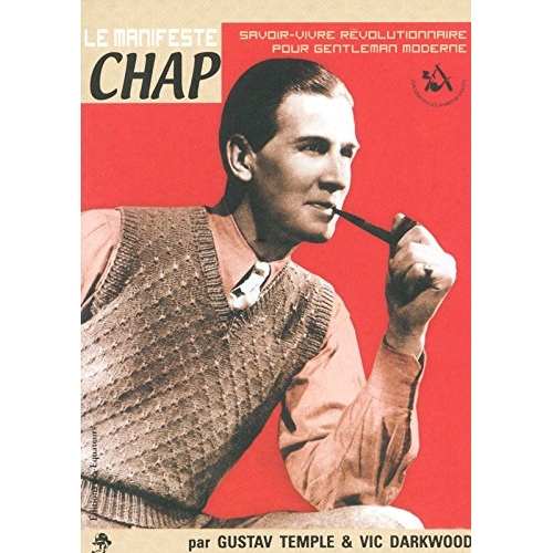 Le manifeste Chap. Savoir-vivre Révolutionnaire pour Gentleman moderne