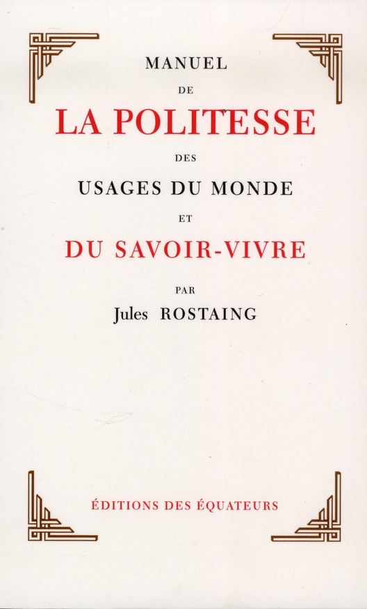 Manuel de la politesse des usages du monde et du savoir-vivre