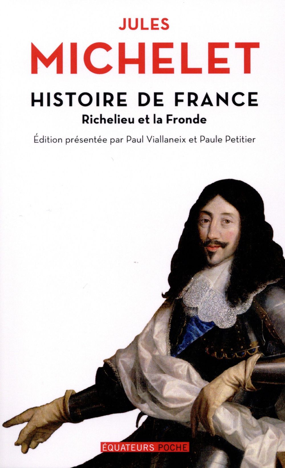 HISTOIRE DE FRANCE - TOME 12 RICHELIEU ET LA FRONDE