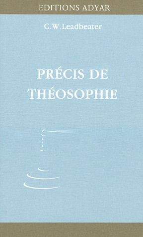 Précis de Théosophie. 6e édition