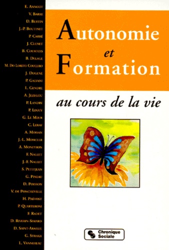 AUTONOMIE ET FORMATION. Au cours de la vie