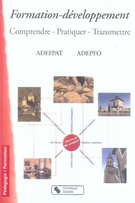 La formation-développement. Comprendre-Pratiquer-Transmettre