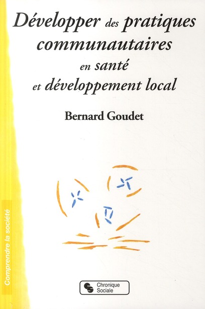 Développer des pratiques communautaires en santé et développement local