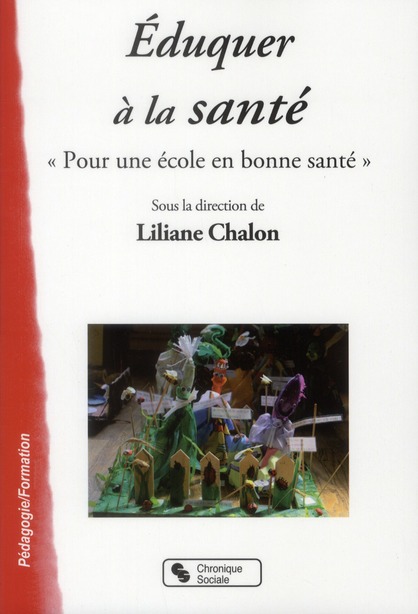 Eduquer à la santé. "Pour une école en bonne santé"