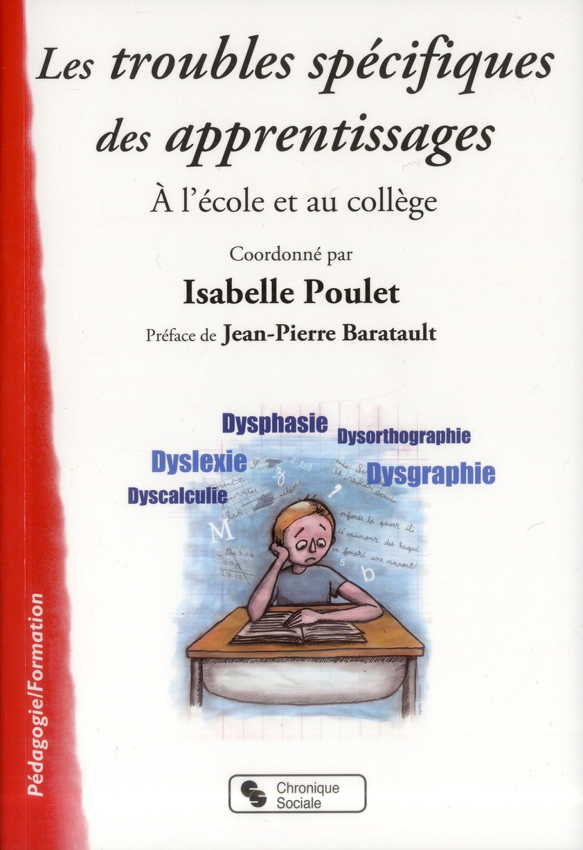 Troubles spécifiques des apprentissages. A l'école et au collège