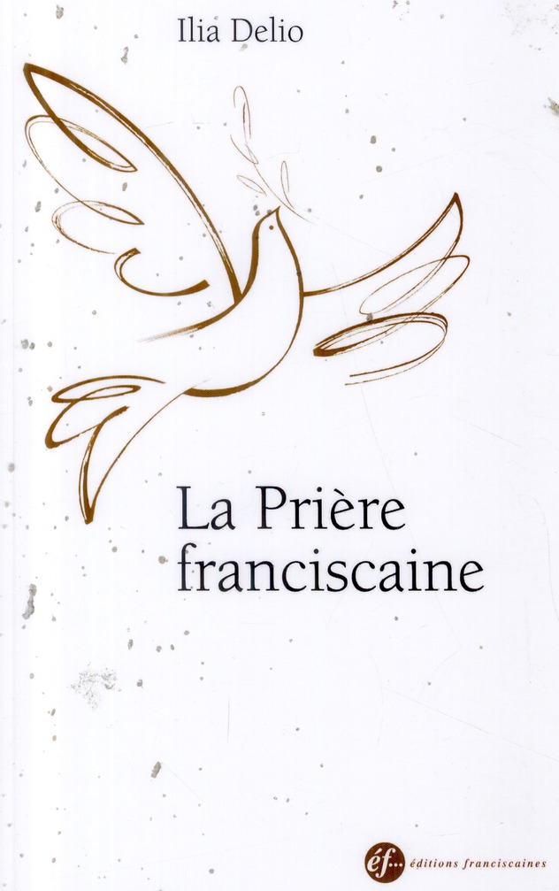 La Prière franciscaine