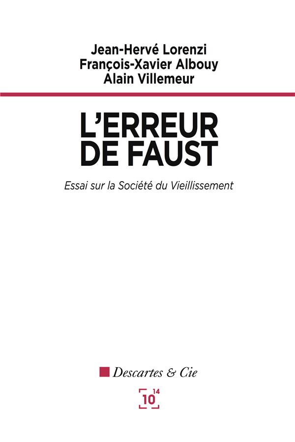 L'erreur de Faust. Essai sur la société du vieillissement