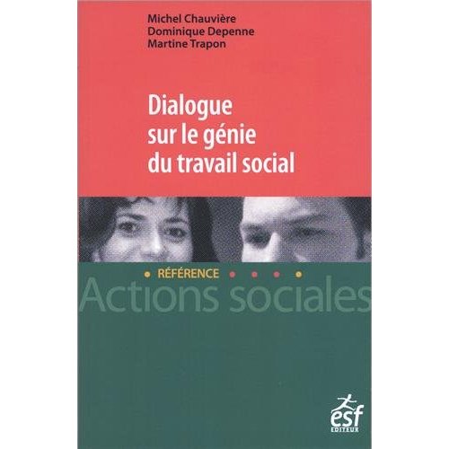 Dialogue sur le génie du travail social