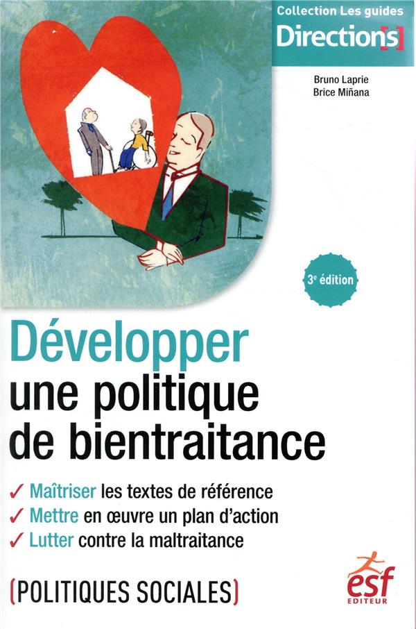 Développer une politique de bientraitance. 3e édition
