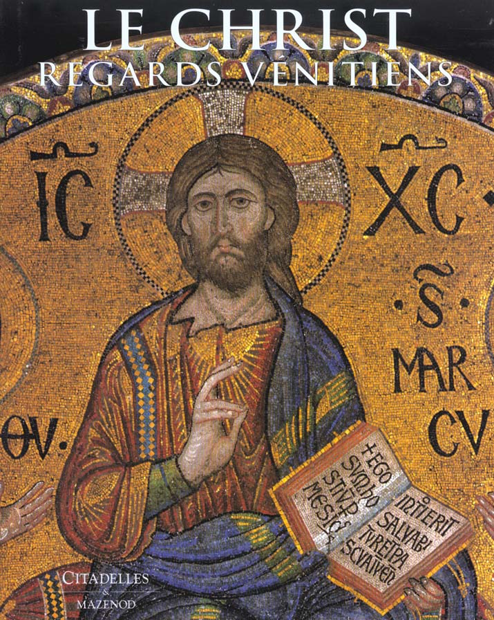 Le Christ. Regards vénitiens