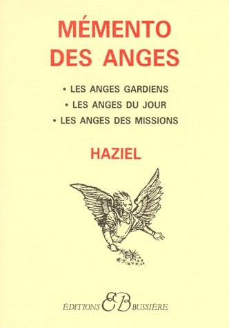 MEMENTO DES ANGES. L'ange gardien, l'ange du jour, l'ange des missions