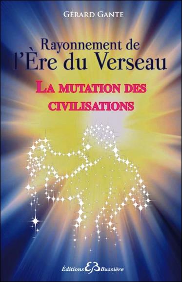 La mutation des civilisations vers l'ère du Verseau